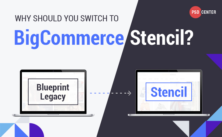 Why should you switch to BigCommerce Stencil?