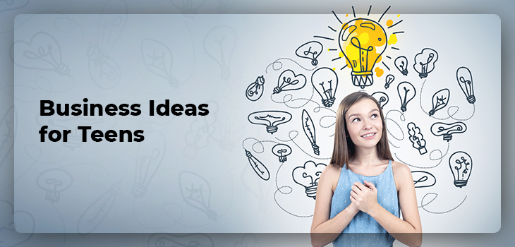 Business-Ideas-for-Teens-Starting-in-2019