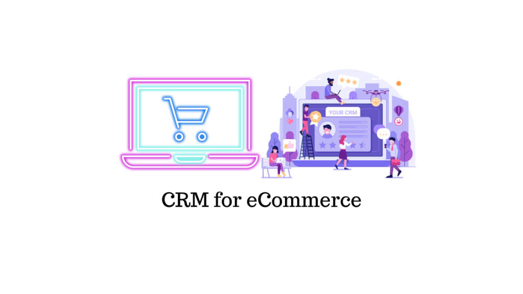 CRM for eCommerce